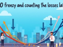 IPO frenzy and counting the losses later